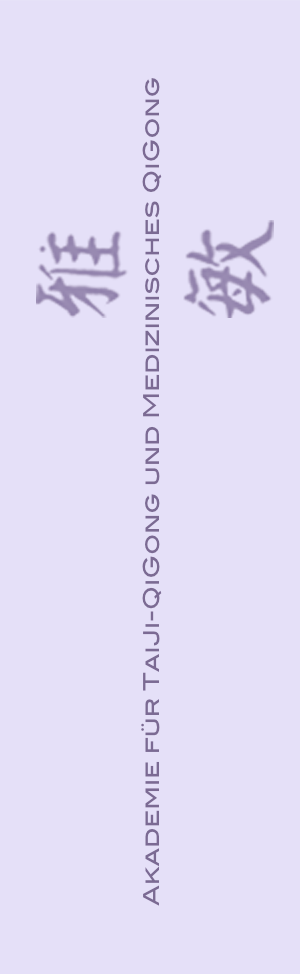Akademie für TaiJi QiGong und Medizinisches QiGong